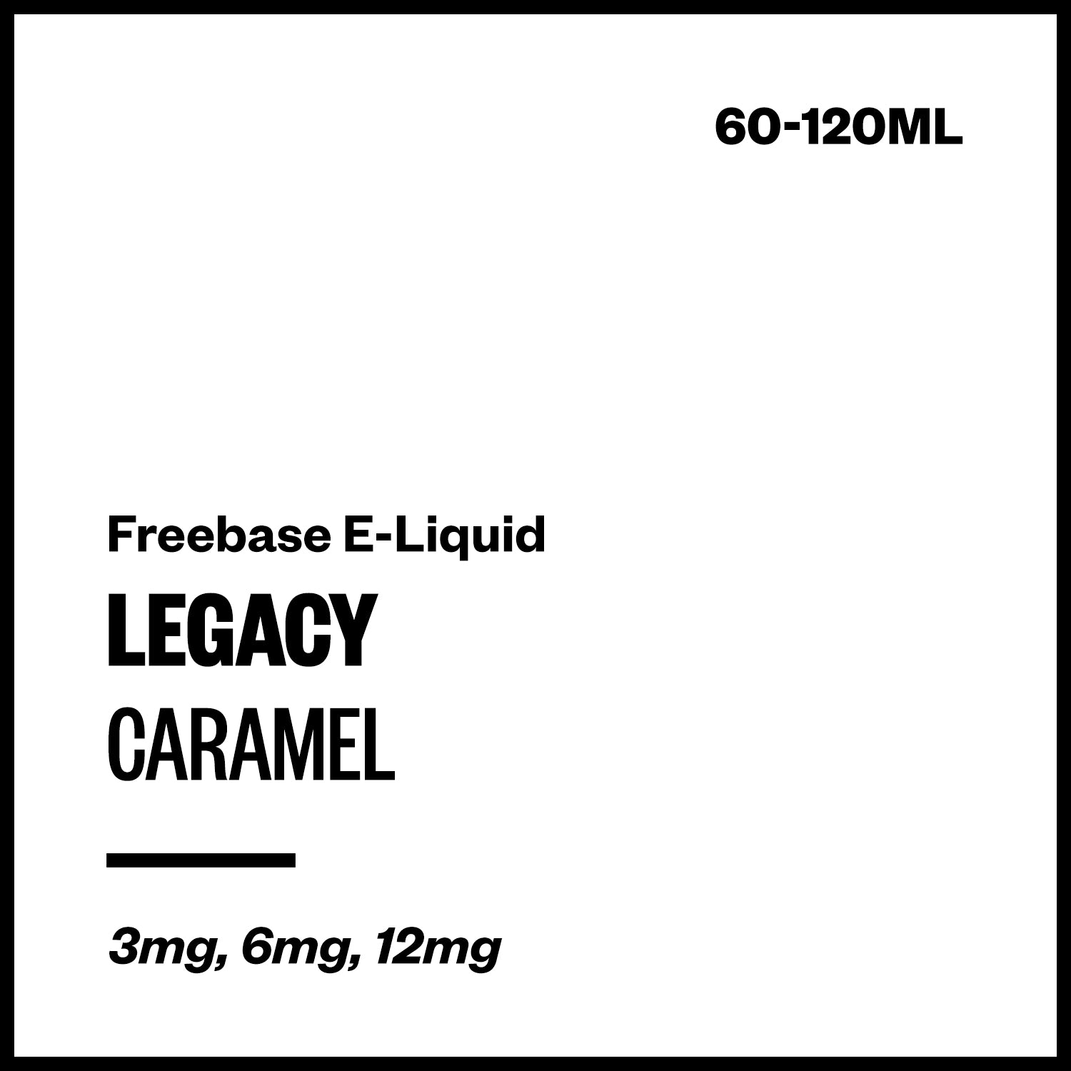 legacy-caramel-freebase-with-nicotine.jpg Legacy - Caramel (Freebase E-Liquid) - 120ml / 3mg/mL Nicotine Content - Image 1