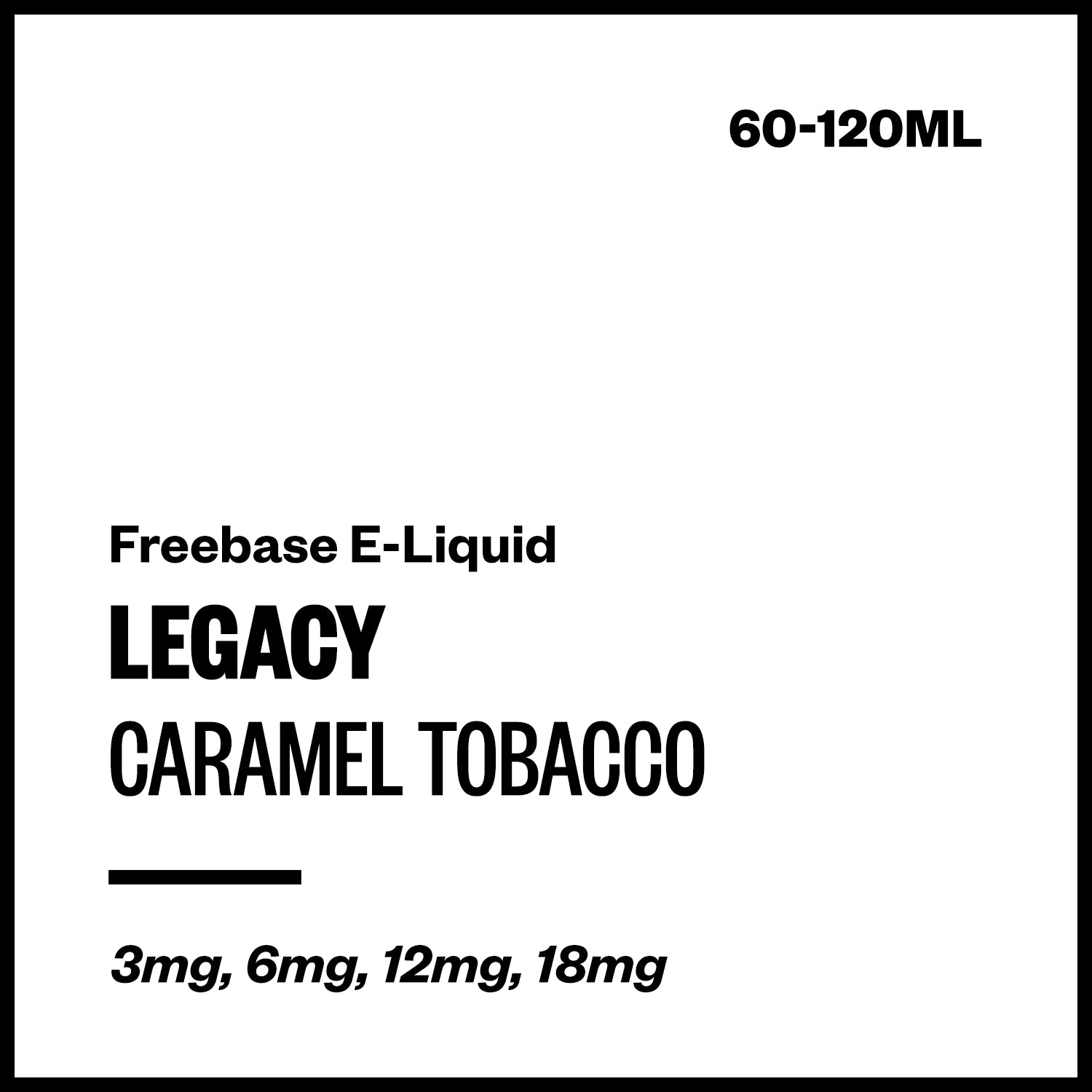 legacy-caramel-tobacco-freebase-with-nicotine_c62931c2-105e-4531-b020-eaf143b967be.jpg Legacy - Caramel Tobacco (Freebase E-Liquid) - 120ml / 3mg/mL Nicotine Content - Image 1