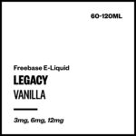 Legacy - Vanilla (Freebase E-Liquid) - 60ml / 3mg/mL Nicotine Content